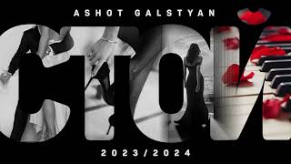 Ashot Galstyan - Стой (2023)