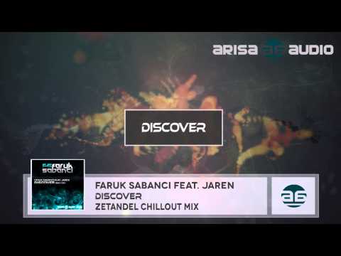 Faruk Sabanci feat. Jaren - Discover (Zetandel Chillout Mix)