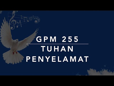 GPM 255 — Tuhan Penyelamat