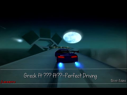 [DM]Greck Ft ??? Ft ???-Perfect Driving