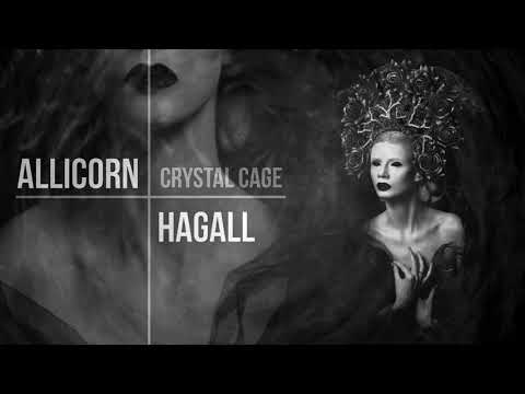 Allicorn / Crystal Cage — Hagall