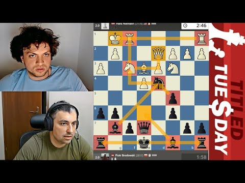 TITLED TUESDAY! GM Hans Niemann vs IM Piotr Brodowski