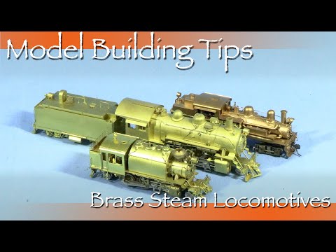 How Good Are Brass Steam Engines? - Model Building Tips Brass Steam Locomotives