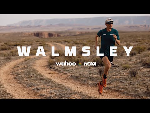 Walmsley Part 1 Presented by Wahoo +  HOKA