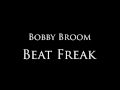 Bobby Broom - "Beat Freak"