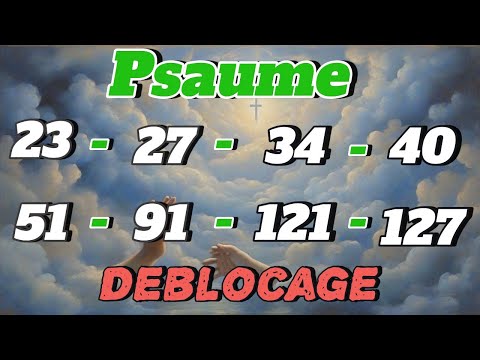 Les 8 Psaumes Les Plus Puissants De La Bible Psaume 23 27 34 40 51 91 121 127
