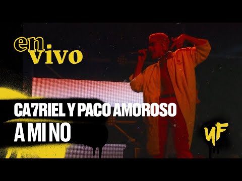 A MI NO - Ca7riel y Paco Amoroso