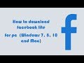 Facebook Lite on PC - Download for Windows 7, 8, 10 and Mac