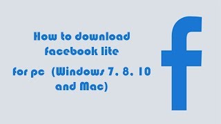 Facebook Lite on PC - Download for Windows 7, 8, 10 and Mac