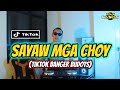 SAYAW MGA CHOY (TikTok Banger Budots) | Dj Sandy Remix