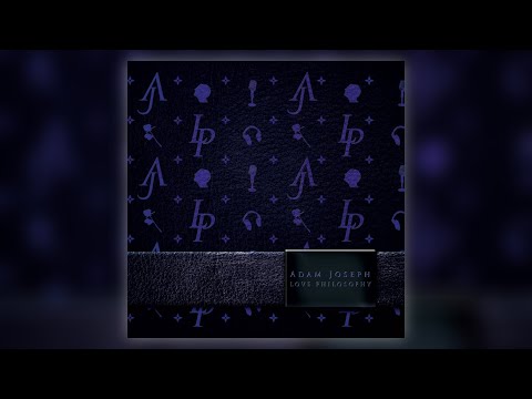 Adam Joseph - Love Philosophy (Full Album)