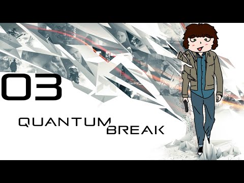 There’s A Whole TV Show | Let's Play Quantum Break