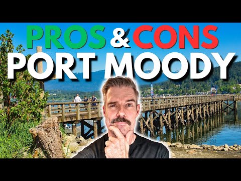 The PROS AND CONS of Living In Port Moody