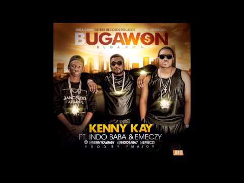 Kenny Kay -Buga won ft Emeczy & Indo baba
