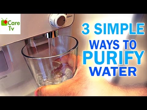 3 Simple Ways To Purify Water | Care TV
