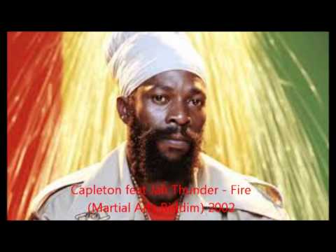 Capleton feat Jah Thunder - Fire (Martial Arts Riddim) 2002