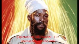 Capleton feat Jah Thunder - Fire (Martial Arts Riddim) 2002