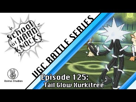 School of Hard Knocks: Episode 125: Tail Glow Xurkitree