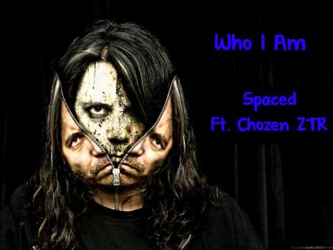 Dude Spaced Ft. Chozen ZTR- Who I Am