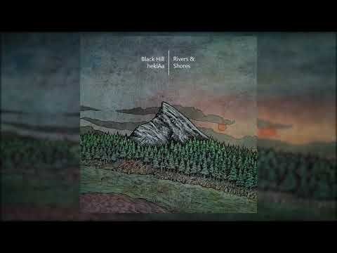 Black Hill & heklAa -Rivers Shores [FullAlbum] 2016