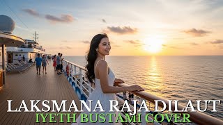 Download lagu 🎤 Cover Dangdut – “Laksmana Raja di Laut” (Iyeth Bustami) mp3 Download lagu 🎤 Cover Dangdut – “Laksmana Raja di Laut” (Iyeth Bustami) mp3