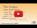Octagon Silent Partner Pop Dramatic YouTube Audio Library BGM