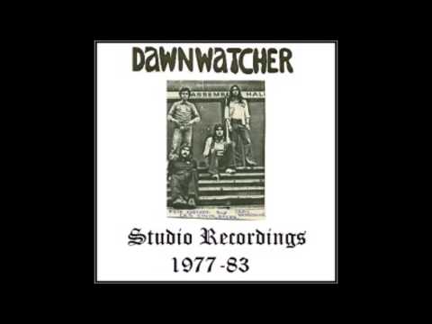 Dawnwatcher - Studio Recordings (1977-83)