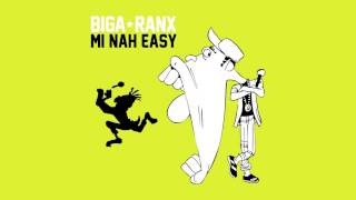 Biga*Ranx - Mi nah easy OFFICIAL