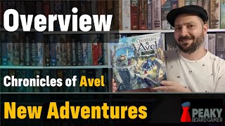 Chronicles of Avel: New Adventures Expansion - Overview - Peaky Boardgamer