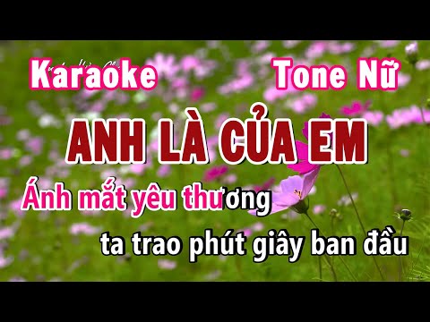 Em Là Của Anh Karaoke Tone Nữ A# m | Karaoke Hiền Phương