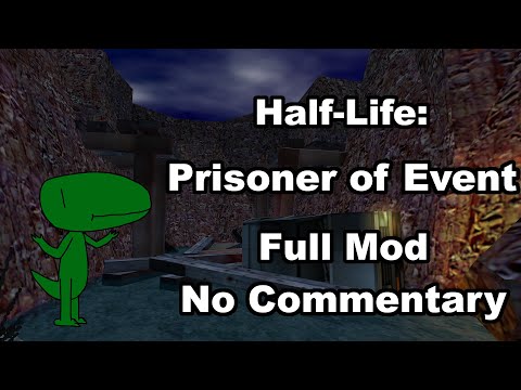 Half-Life: Prisoner of Event (Full Mod, No Commentary)