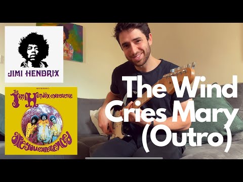 The best outro of all time? Jimi Hendrix - The Wind Cries Mary