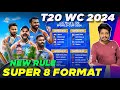 T20 World Cup 2024 - Super 8 Format Explained | T20 World Cup 2024 New Rules