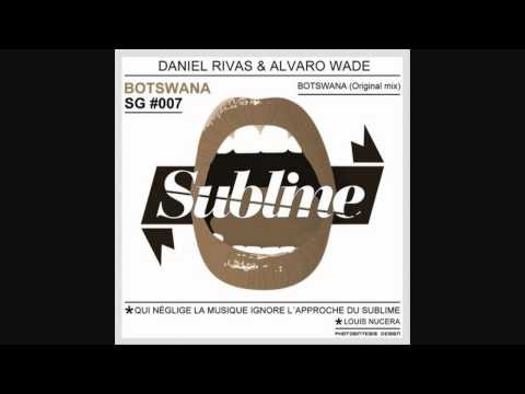 DANIEL RIVAS & ALVARO WADE - BOTSWANA