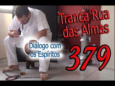 DcE 379 - [] Entidade Exu Tranca Rua das Almas - Médium Sacerdote Junior Pereira