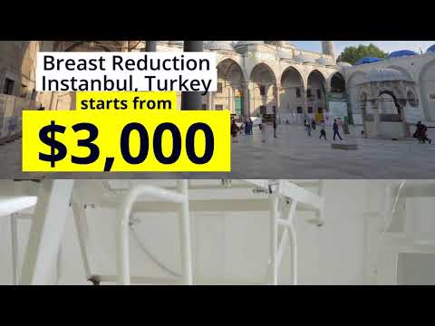Life-Changing Breast Reduction Package in Istanbul, Turkey