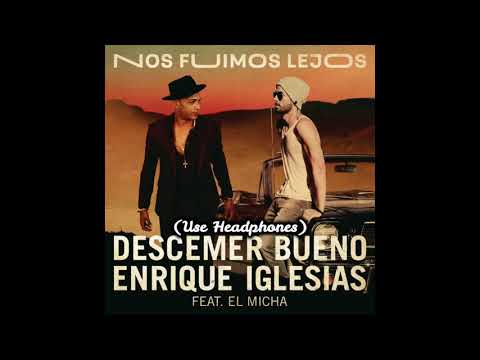 Nos Fuimos Lejos| Descemer Bueno, Enrique Iglesias  ft. El Micha|3D Surround Sound|Use Headphones