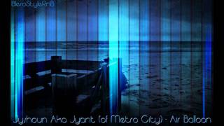 Jyshoun Aka Jyant (of Metro City) - Air Balloon