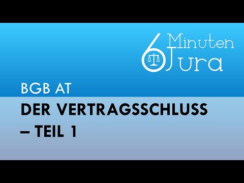 BGB AT - Der Vertragsschluss (Teil 1)