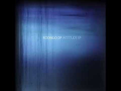 Rodrigo DP - Attitude