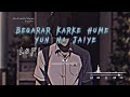 Beqarar Karke Hume Yun Na Jaiye Lofi Old Is Gold Chill With Music