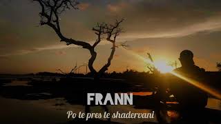 Frann - Po Të Pres Te Shadërvani