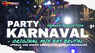Download lagu PARTY KARNAVAL 2 ORIGINAL MIX BAS BRUTAL SAMHUS PRODUCTION mp3 Download lagu PARTY KARNAVAL 2 ORIGINAL MIX BAS BRUTAL SAMHUS PRODUCTION mp3