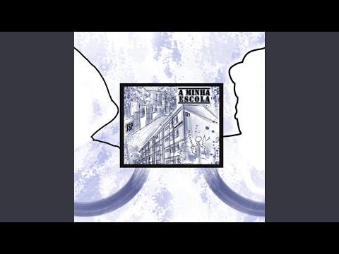 A Minha Escola (feat. Loukutor)