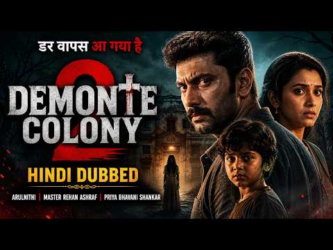Demonte Colony 2 | South Hindi Dubbed Movie | Arulnithi, Priya B. S. | Haunted House Horror Movie