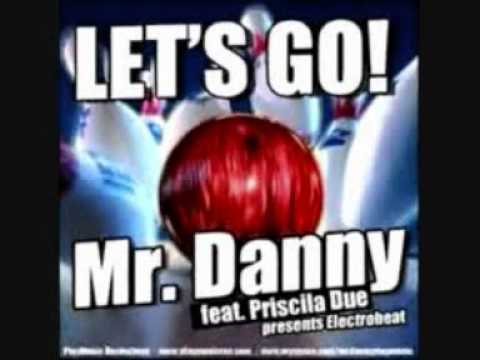 Mr. Danny feat. Priscila Due presents Electrobeat - Lets go