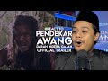 React To PENDEKAR AWANG Official Trailer