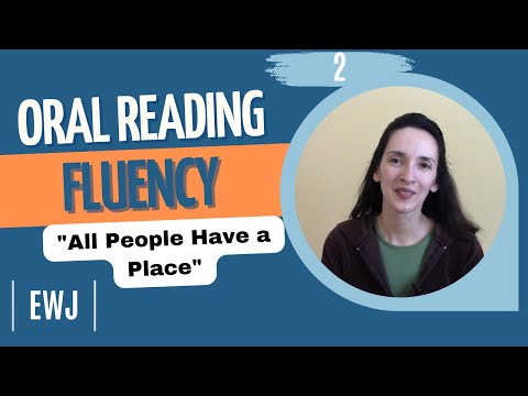 Oral Reading Fluency 2: "All People Have a Place"