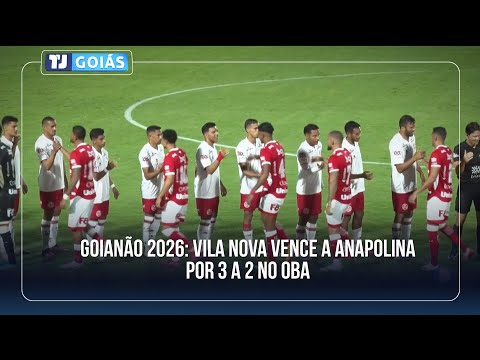 Vila Nova 3 x 2 Anapolina | Goiano Championship 2026 | Highlights