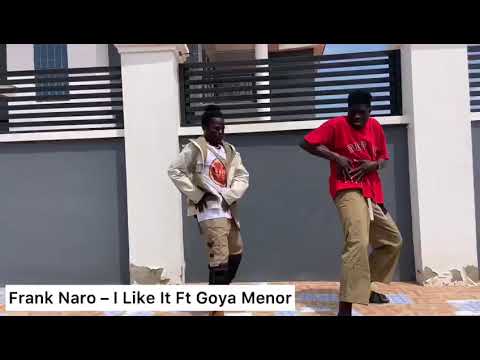 Wowwwww oboy Frank Naro -I like it ft Goya Menor